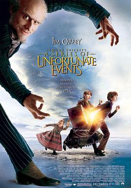 雷蒙·斯尼奇的不幸历险(4K电影下载)-Lemony Snicket's A Series of Unfortunate Events