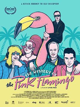 粉色火烈鸟之惑(4K电影下载)The Mystery of the Pink Flamingo