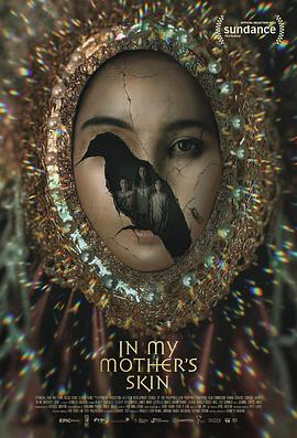 母亲的皮下(电影下载)-In My Mother's Skin