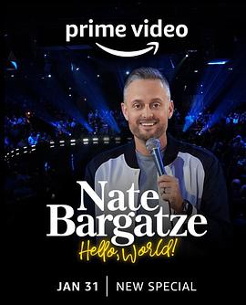 奈特·巴盖兹:你好世界(4KHDR电影下载)Nate Bargatze: Hello World