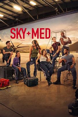 空中救护(4KHDR电影下载)-第二季 Skymed Season 2