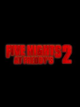 玩具熊的五夜惊魂2(4KHDR杜比视界电影下载)Five Nights at Freddy's 2