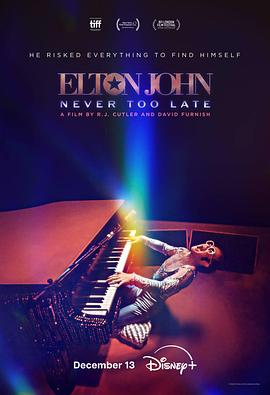 埃尔顿·约翰：永远不迟(4K电影下载)Elton John: Never Too Late
