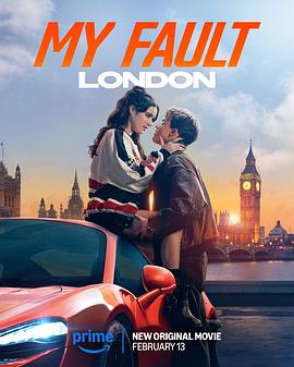 我的错误:伦敦版(4K电影下载)My Fault: London