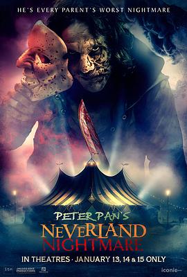 彼得·潘的梦幻岛噩梦(4KHDR杜比视界电影下载)Peter Pan's Neverland Nightmare