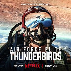 美国空军精英:雷鸟飞行表演队Air Force